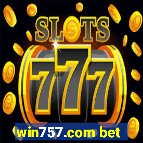 win757.com bet